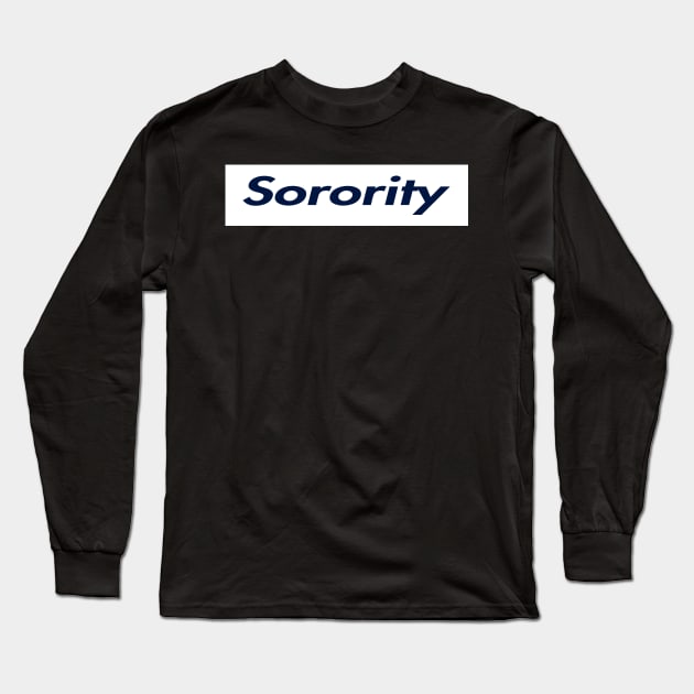 SUPER SORORITY LOGO Long Sleeve T-Shirt by LAVA-ROMA-NOVA